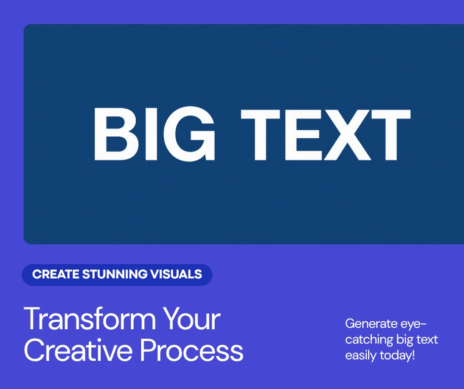 Big Text Generator turns short words into large, bold, eye-catching text